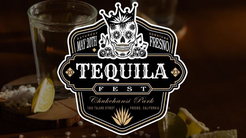 Tequila Festival 2023 Fresno