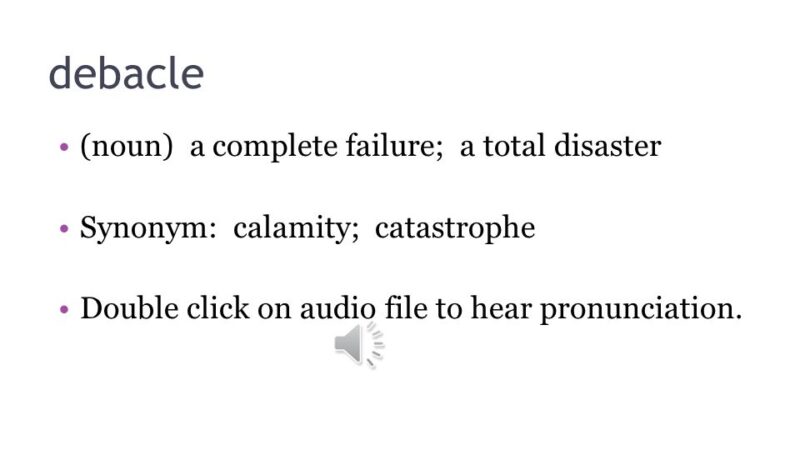 Synonyms for Debacle