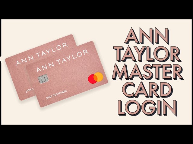 Ann Taylor Credit Card Login