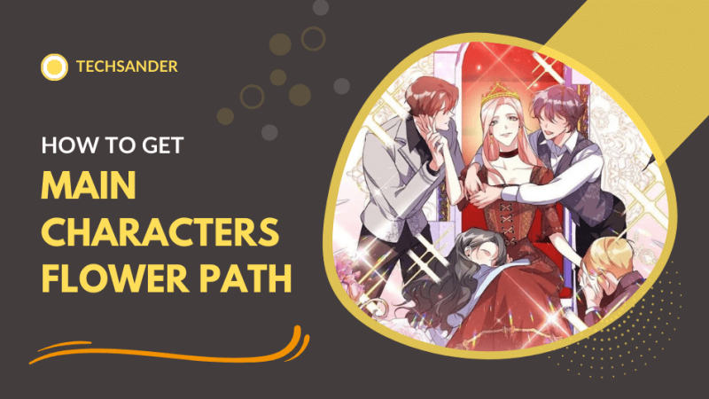 How To Get On The Main Characters Flower Path