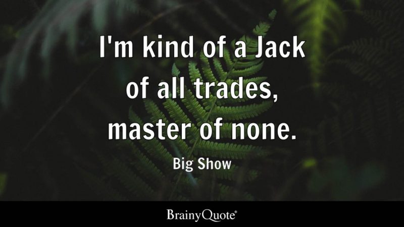 Jack Of All Trades Full Quote