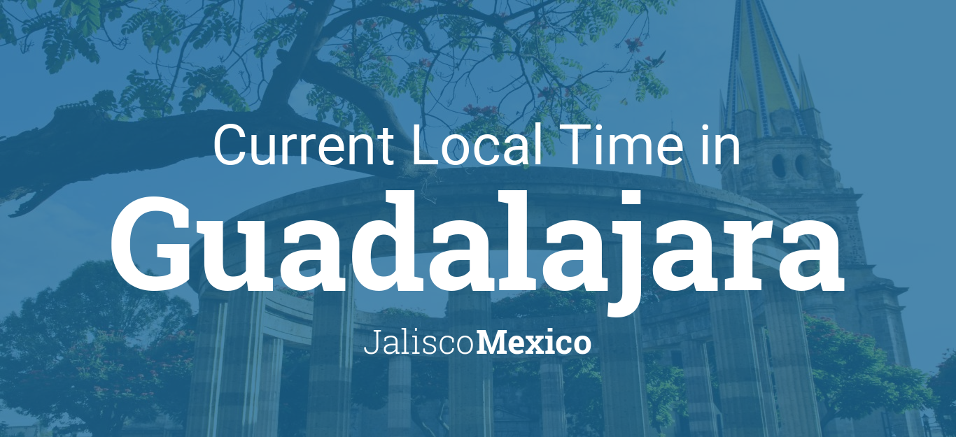 Time in Guadalajara