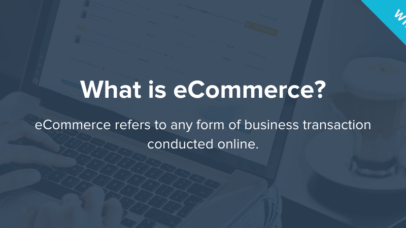 What Is E-Commerce