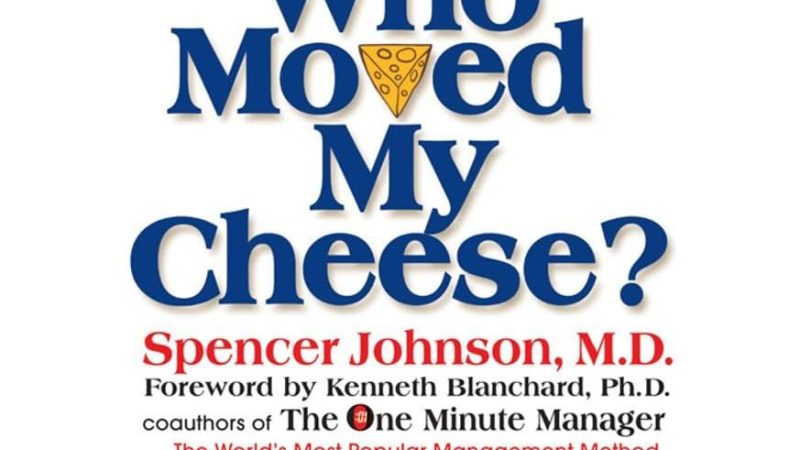 Who Moved My Cheese